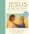 Jesus, Our True Friend, Anglicised Edition - Stories to Fill Your Heart With Joy